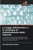 La legge fallimentare e la strategia di indebitamento delle imprese