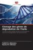 Clonage des gènes de dégradation de l'huile