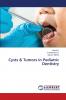 Cysts & Tumors in Pediatric Dentistry