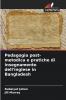 Pedagogia post-metodica e pratiche di insegnamento dell'inglese in Bangladesh