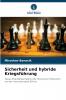 Sicherheit und hybride Kriegsführung