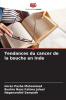 Tendances du cancer de la bouche en Inde