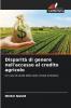 Disparità di genere nell'accesso al credito agricolo