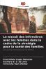 Le travail des infirmières avec les femmes dans le cadre de la stratégie pour la santé des familles
