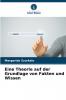 Eine Theorie auf der Grundlage von Fakten und Wissen