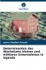 Determinanten des Wachstums kleiner und mittlerer Unternehmen in Uganda