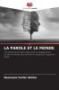 LA PAROLE ET LE MONDE