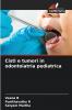 Cisti e tumori in odontoiatria pediatrica