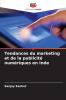 Tendances du marketing et de la publicité numériques en Inde