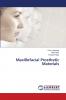 Maxillofacial Prosthetic Materials