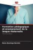 Formation pédagogique et enseignement de la langue maternelle