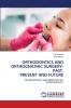 ORTHODONTICS AND ORTHOGNATHIC SURGERY-PAST PRESENT AND FUTURE