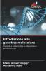 Introduzione alla genetica molecolare