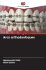 Arcs orthodontiques