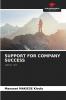 SUPPORT FOR COMPANY SUCCESS