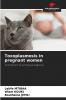 Toxoplasmosis in pregnant women