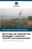 Die Frage der Sprache bei Heidegger