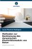 Methoden zur Bestimmung des dynamischen Elastizitätsmoduls von Beton