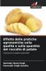 Effetto delle pratiche agronomiche sulla qualità e sulla quantità del raccolto di patate