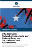 Intellektuelle Sicherheitsstrategie zur Bekämpfung von Terrorismus und Extremismus