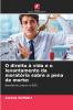 O direito à vida e o levantamento da moratória sobre a pena de morte