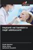 Impianti nei bambini e negli adolescenti