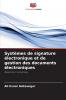 Systèmes de signature électronique et de gestion des documents électroniques
