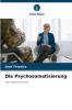 Die Psychosomatisierung