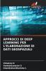 APPROCCI DI DEEP LEARNING PER L'ELABORAZIONE DI DATI GEOSPAZIALI