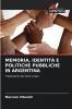 MEMORIA IDENTITÀ E POLITICHE PUBBLICHE IN ARGENTINA