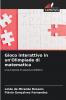 Gioco interattivo in un'Olimpiade di matematica