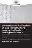 Construire un écosystème et une infrastructure pour la confiserie intelligente Livre 2