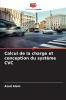 Calcul de la charge et conception du système CVC