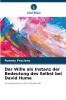 Der Wille als Instanz der Bedeutung des Selbst bei David Hume