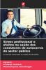 Stress profissional e efeitos na saúde dos condutores de autocarros do sector público