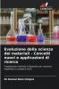 Evoluzione della scienza dei materiali - Concetti nuovi e applicazioni di ricerca
