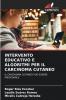 INTERVENTO EDUCATIVO E ALGORITMI PER IL CARCINOMA CUTANEO