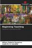 Beginning Teaching