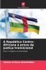 A República Centro-Africana à prova da justiça transicional