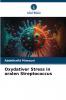 Oxydativer Stress in oralen Streptococcus