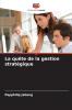 La quête de la gestion stratégique