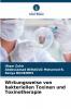 Wirkungsweise von bakteriellen Toxinen und Toxinotherapie