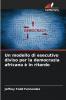 Un modello di esecutivo diviso per la democrazia africana è in ritardo