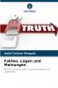 Fakten Lügen und Meinungen
