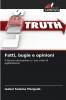 Fatti bugie e opinioni