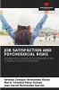 JOB SATISFACTION AND PSYCHOSOCIAL RISKS