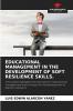 EDUCATIONAL MANAGEMENT IN THE DEVELOPMENT OF SOFT RESILIENCE SKILLS.