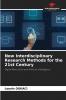 New Interdisciplinary Research Methods for the 21st Century