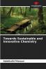Towards Sustainable and Innovative Chemistry
