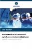 Kolorektale Karzinome mit synchronen Lebermetastasen